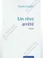 Un rêve arrêté