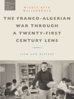 Franco-Algerian War through a Twenty-First Century Lens Film and History