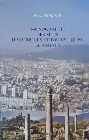 Monographie Des Sites Historique Et Touristique D'Annaba